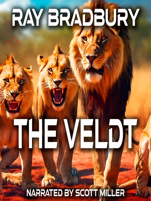 Title details for The Veldt by Ray Bradbury - Available